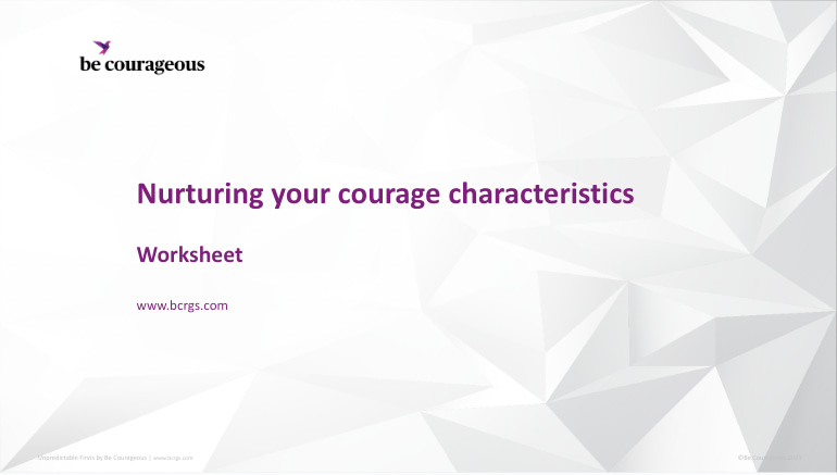 Be Courageous Insights Blog Courage Characteristics Tool